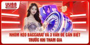 Nhóm Kéo Baccarat